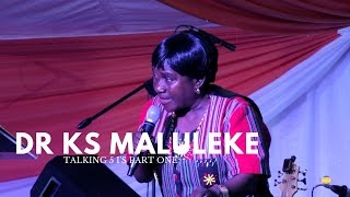MHANI (DR KS) MALULEKE TALKING 5 Is (PART 1)