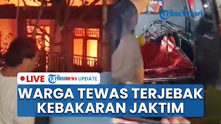 LIVE: Kebakaran Pemukiman di Jakarta Timur, Seorang Warga Tewas Terjebak karena Tak Bisa Berjalan