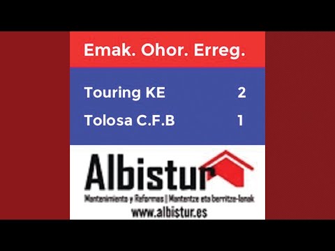 LABURPENA I Touring KE 2-1 Tolosa CF B (4. Jardunaldia)