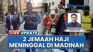 2 Jemaah Calon Haji asal Babel Wafat di Kota Madinah, 1 di Antaranya Terlibat Kecelakaan