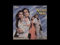Salma Agha Manhar Udhas Chale Aao Chale Aao