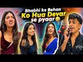 Bhabhi Ki Behan Ko Devar Se Hua Pyaar ️ Family Comedy Video