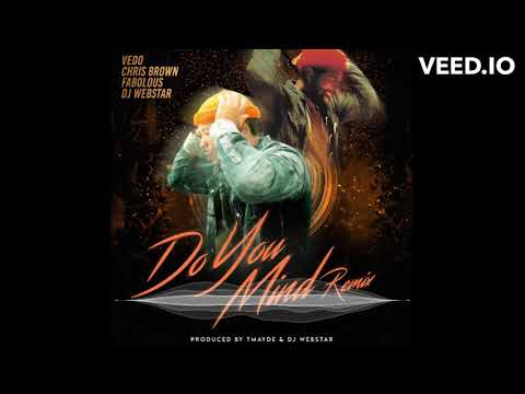 Vedo feat.  Fabolous & Chris Brown - Do You Mind (DJ Webstar Edge Remix)