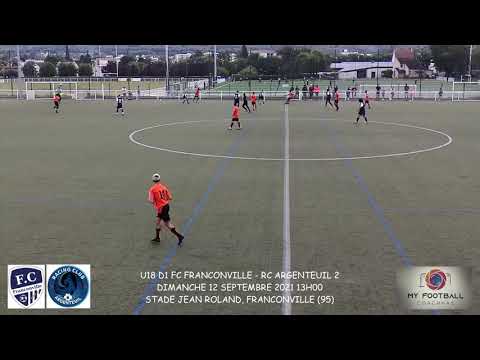 DIMANCHE 12 SEPTEMBRE 2021 U18 D1 FC FRANCONVILLE RC ARGENTEUIL 2 1A2 LES BUTS