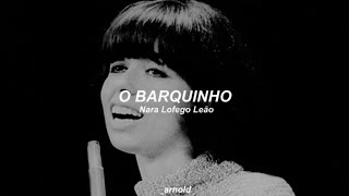 Nara Leão - O Barquinho (Letra/Legendado) | _arnold RADIO