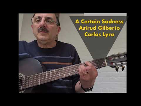 A Certain Sadness in G - Astrud Gilberto - Carlos Lyra - Chord sheet in description