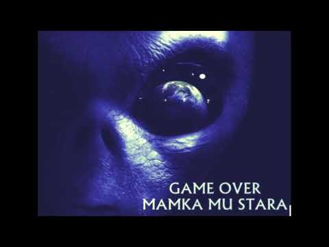 Fari (Game Over) - Mamka mu stara