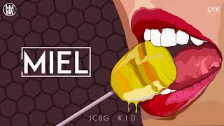 JCBG &amp; K.I.D - Miel [Audio]