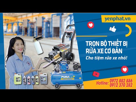 TRỌN BỘ thiết bị rửa xe cơ bản cho tiệm rửa xe quy mô nhỏ