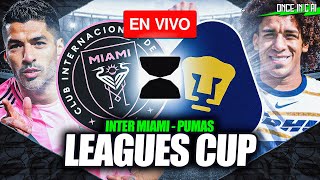 ASÍ PERDIÓ PUMAS CONTRA INTER MIAMI en la LEAGUES CUP 2025