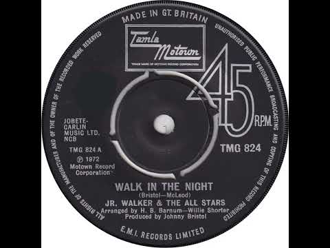 UK New Entry 1972 (164) Jr. Walker & The All Stars - Walk In The Night