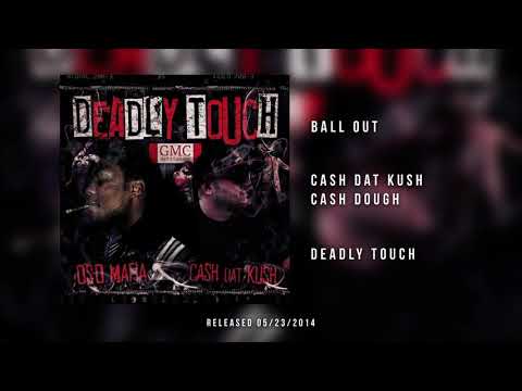 Cash Dat Kush - Ball Out Feat. Cash Dough