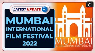 Mumbai International Film Festival 2022: Latest update | Drishti IAS English