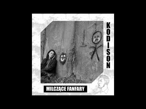 Kodison - Milczące Fanfary (prod. Herbiarz)
