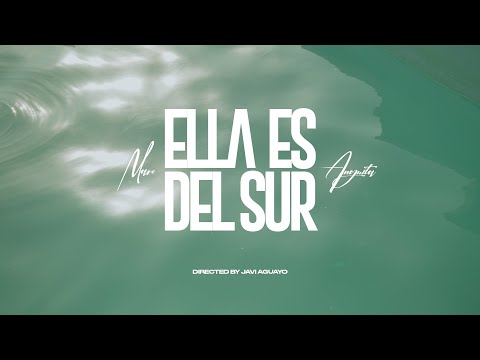 Marc Anguita - Ella Es Del Sur (Video Oficial)