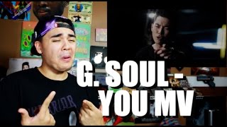 G.Soul - You MV Reaction