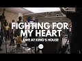 Fighting For My Heart