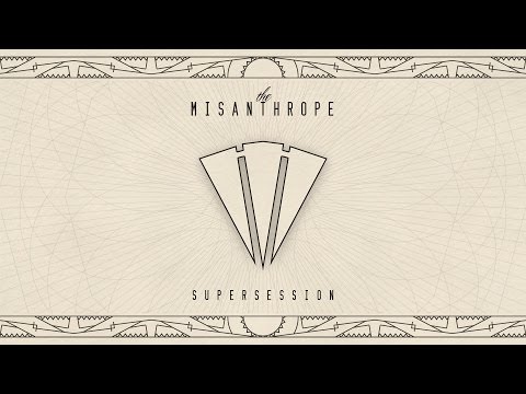 The Misanthrope - SUPERSESSION (FULL ALBUM)