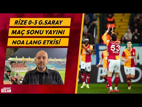 Çaykur Rizespor - Galatasaray maç sonu yayını | Rize’den izlenimler | Noa Lang performansı