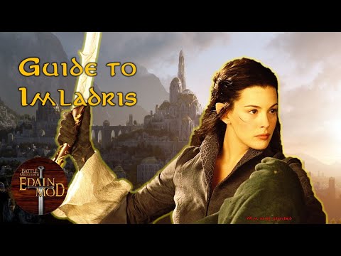 Guide to Playing Imladris | Edain Mod 4.6.1 Gameplay (Misty Mountains still bugged BTW)