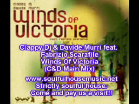 Ciappy Dj & Davide Murri feat  Fabrizio Scarafile Winds Of Victoria (C&D Main Mix)