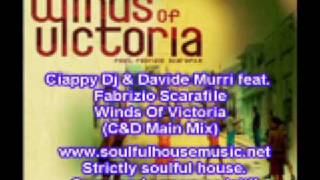 Ciappy Dj & Davide Murri feat  Fabrizio Scarafile Winds Of Victoria (C&D Main Mix)