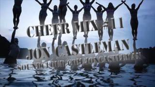 Cheer Mix #11 -Jon Castleman