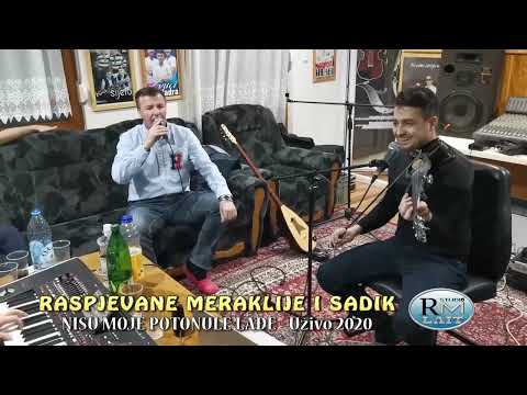 Raspjevane Meraklije i Sadik 2020 - Nisu moje potonule lađe