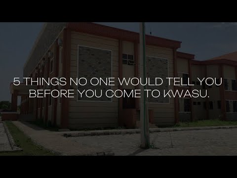 5 THINGS NO ONE WOULD TELL YOU || KWASU EDITION