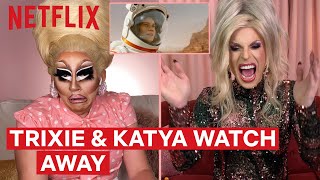 Drag Queens Trixie Mattel &amp; Katya React to Away | I Like to Watch | Netflix