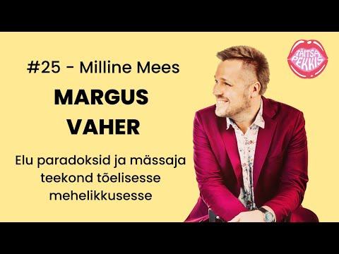 🎙️Milline Mees #25 - Margus Vaher - Elu paradoksid ja mässaja teekond tõelisesse mehelikkusesse