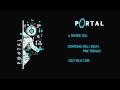 4 - Portal OST d-_-b "Android Hell" (Valve Corp ...