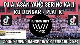 Download lagu DJ ALASANNYA SERING KALI KU DENGAR PLAT KT TREND DANCE TIKTOK TERBARU 2025 YANG KALIAN CARI mp3 Download lagu DJ ALASANNYA SERING KALI KU DENGAR PLAT KT TREND DANCE TIKTOK TERBARU 2025 YANG KALIAN CARI mp3