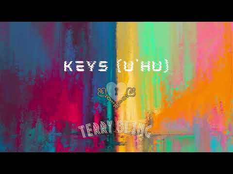 Terry Bling - Keys (U'hu)
