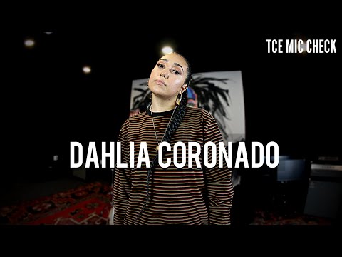 Dahlia Coronado - Rizen [ TCE Mic Check ]