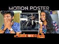 ANNAATTHE - Motion Poster | Reaction | Rajinikanth | Siva | Nayanthara| Keerthy Suresh | D.Imman ODY
