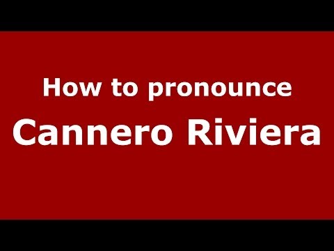 How to pronounce Cannero Riviera (Italian/Italy) - PronounceNames.com