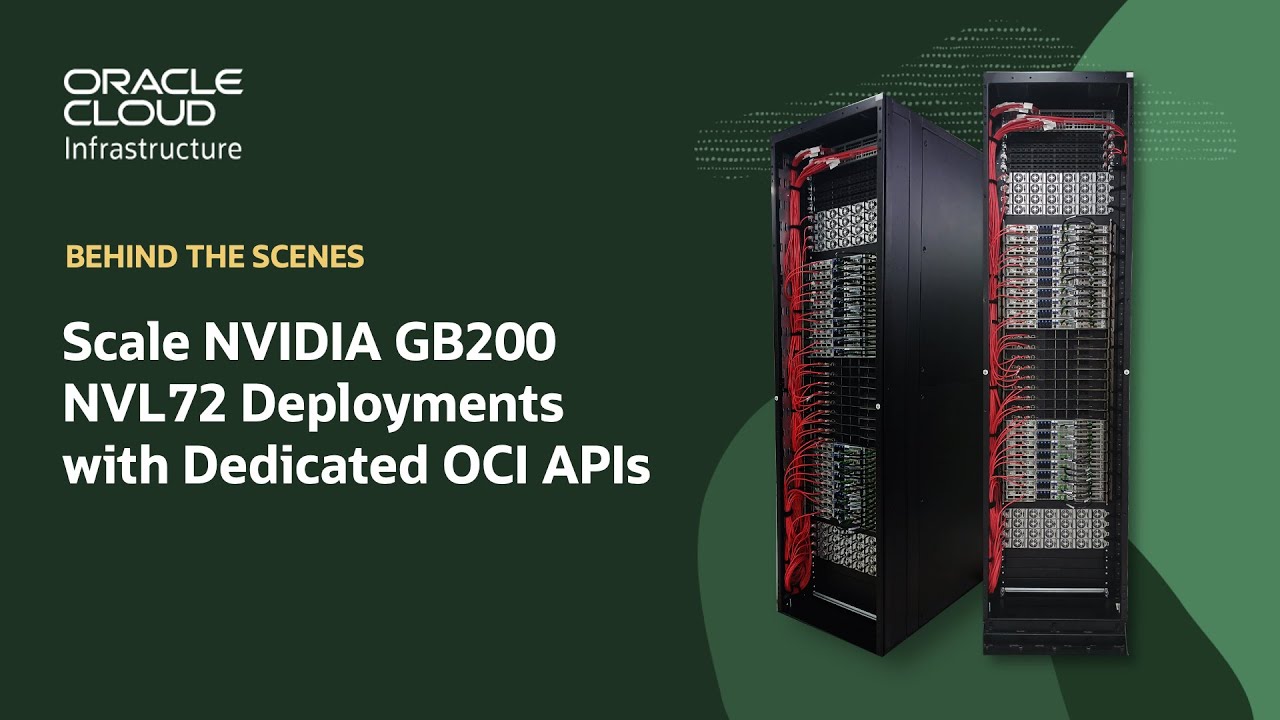 OCI Supercomputer Simplifies GPU Management for NVIDIA GB200 NVL72