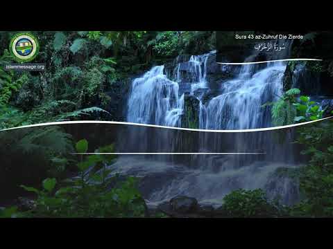 Koran Sure 43 Az Zukhruf (Die Verzierung) Deutsch | Mishari Rashed Al Afasy