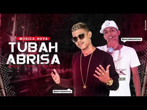 MC TUBAH E MC ABRISA - DESCE COM A TCHEKA - MÚSICA NOVA