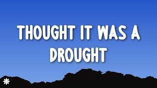 Future - Thought It Was a Drought (Lyrics)