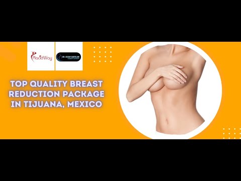 Breast Reduction Package in Tijuana, Mexico by Gastelum