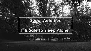 Sopor Aeternus - It Is Safe To Sleep Alone (Lyrics / Letra)