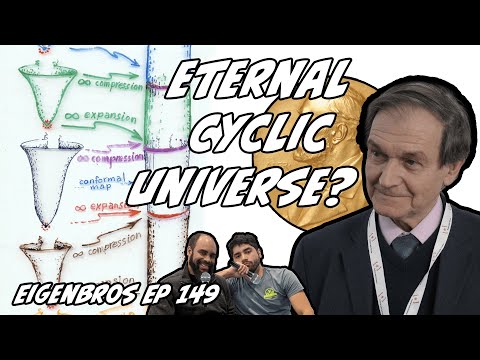 Eigenbros ep 149 - Cyclical Universe (Sir Roger Penrose)