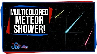 Multicolored Meteor Shower!