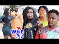 My Wife & My Life Complete Trending New Movie Onny Michael & Chizzy Alichi Nigerian Nollywood Movie