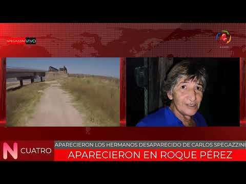 APARECIERON EN ROQUE PÉREZ LOS HERMANOS DESAPARECIDO DE CARLOS SPEGAZZINI