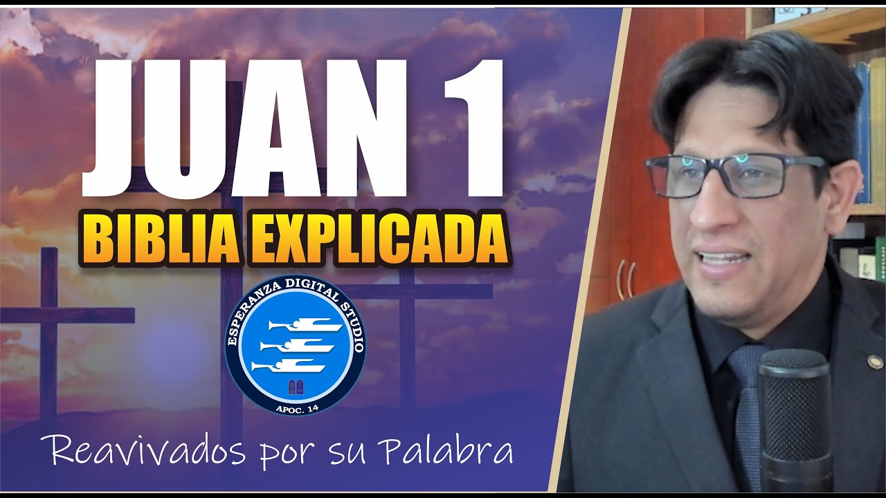 ✅ JUAN 1 - EXPLICADO 🔥 | Reavivados por su Palabra || 07 DE OCTUBRE 2024