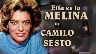 Melina, la mujer que inspiró a Camilo Sesto su gran canción!