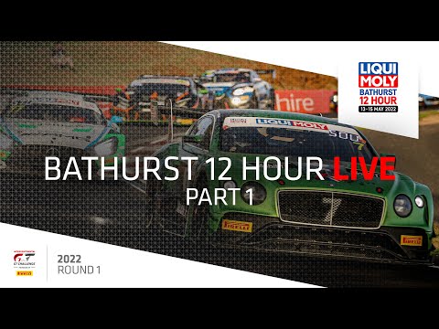 LIVE | Part 1 Bathurst 12 hrs | Full Race | Intercontinental GT Series 2022